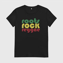 Футболка хлопковая женская Roots rock reggae, цвет: черный