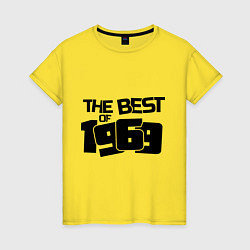Футболка хлопковая женская The best of 1969, цвет: желтый